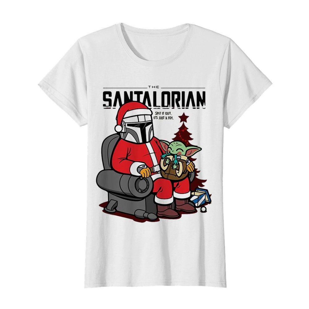 The Santalorian and Baby Yoda Spit it out its just a toy Christmas 2020  Classic Women's T-shirt