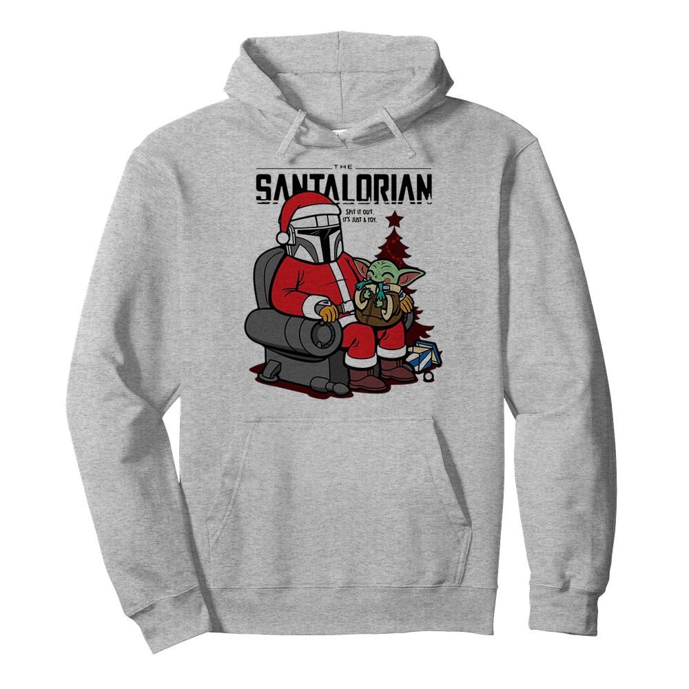 The Santalorian and Baby Yoda Spit it out its just a toy Christmas 2020  Unisex Hoodie