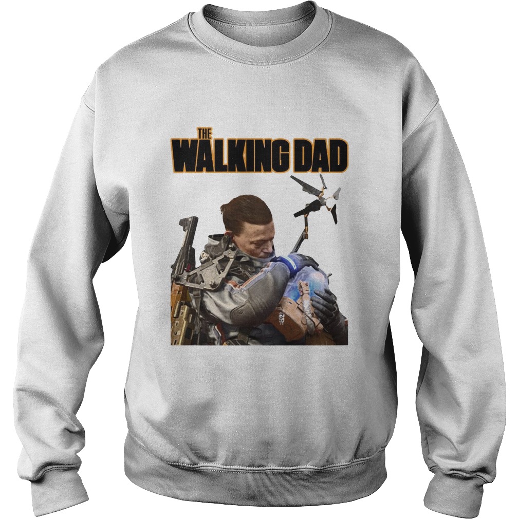 The Walking Dad  Sweatshirt