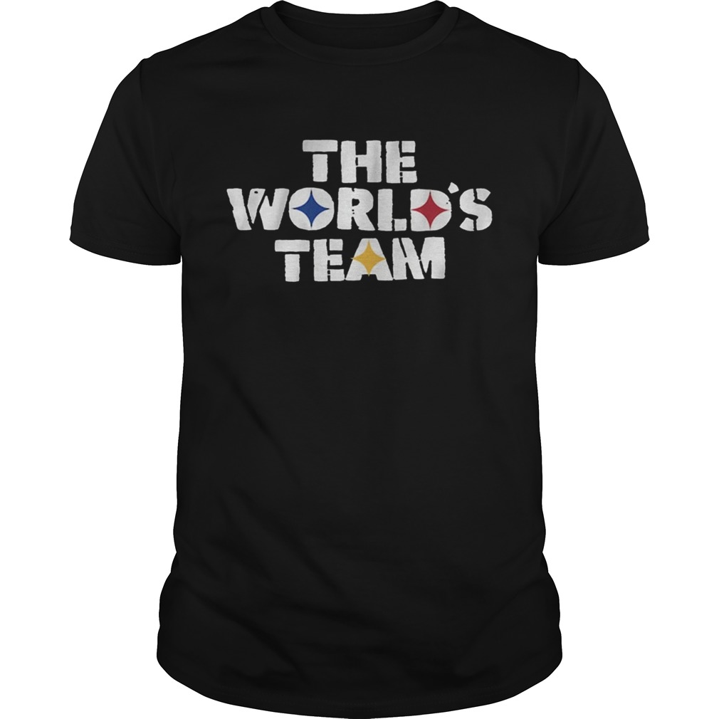 The Worlds Team Shirt Pittsburgh Football  Unisex