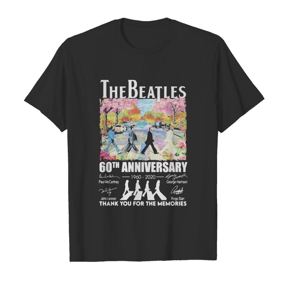 The beatles 60th anniversary 1960 2020 thank you for the memories signatures flowers shirt