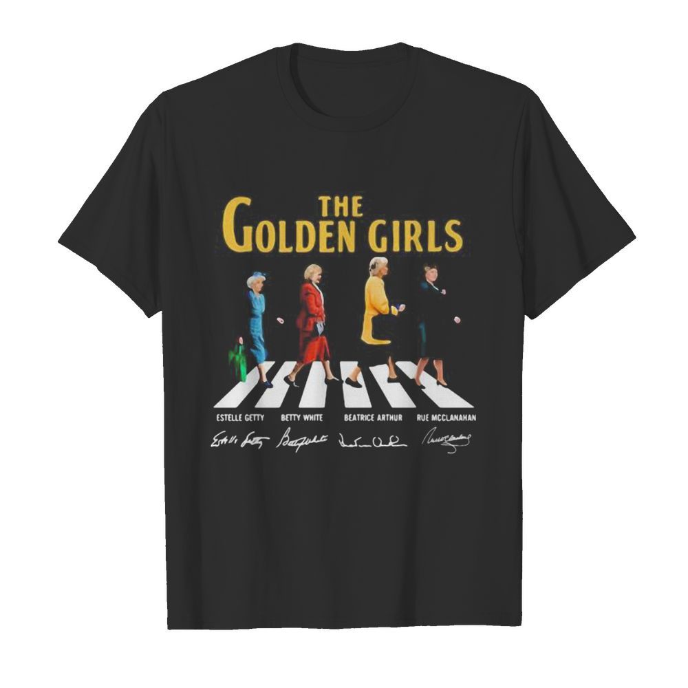 The golden girls crossing the line signatures shirt