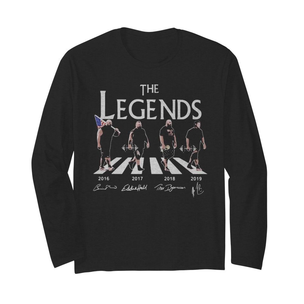 The legends crossing the line weightlifting signatures  Long Sleeved T-shirt 