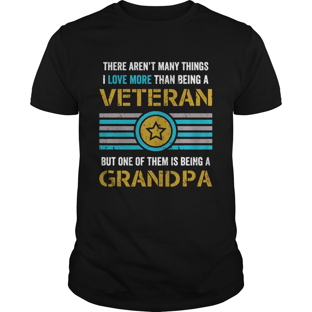 There Arent Many Things I Love More Than Being A Veteran But One Of Them Is Being A Grandpa Vintag