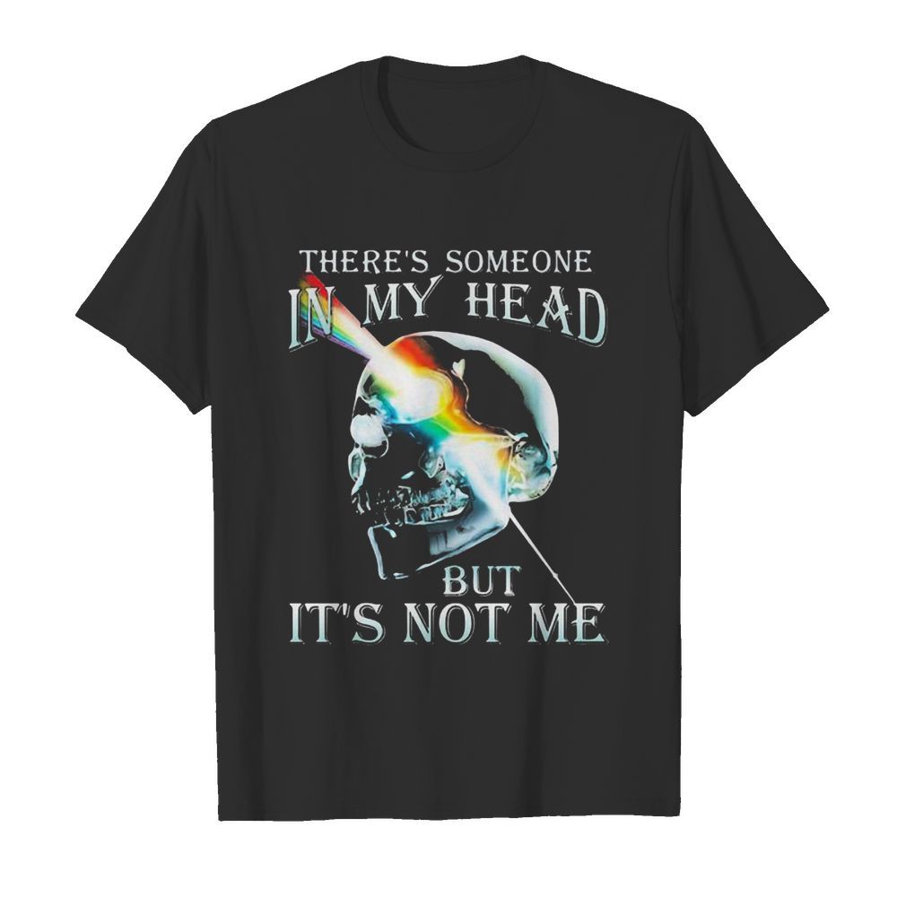 There’s Someone In My Head But It’s Not Me Skull Pink Floyd Lgbt shirt