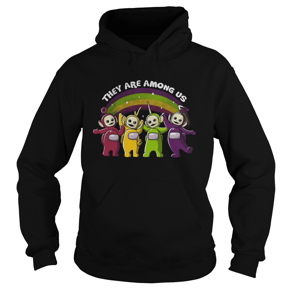 They Are Among Us  Hoodie