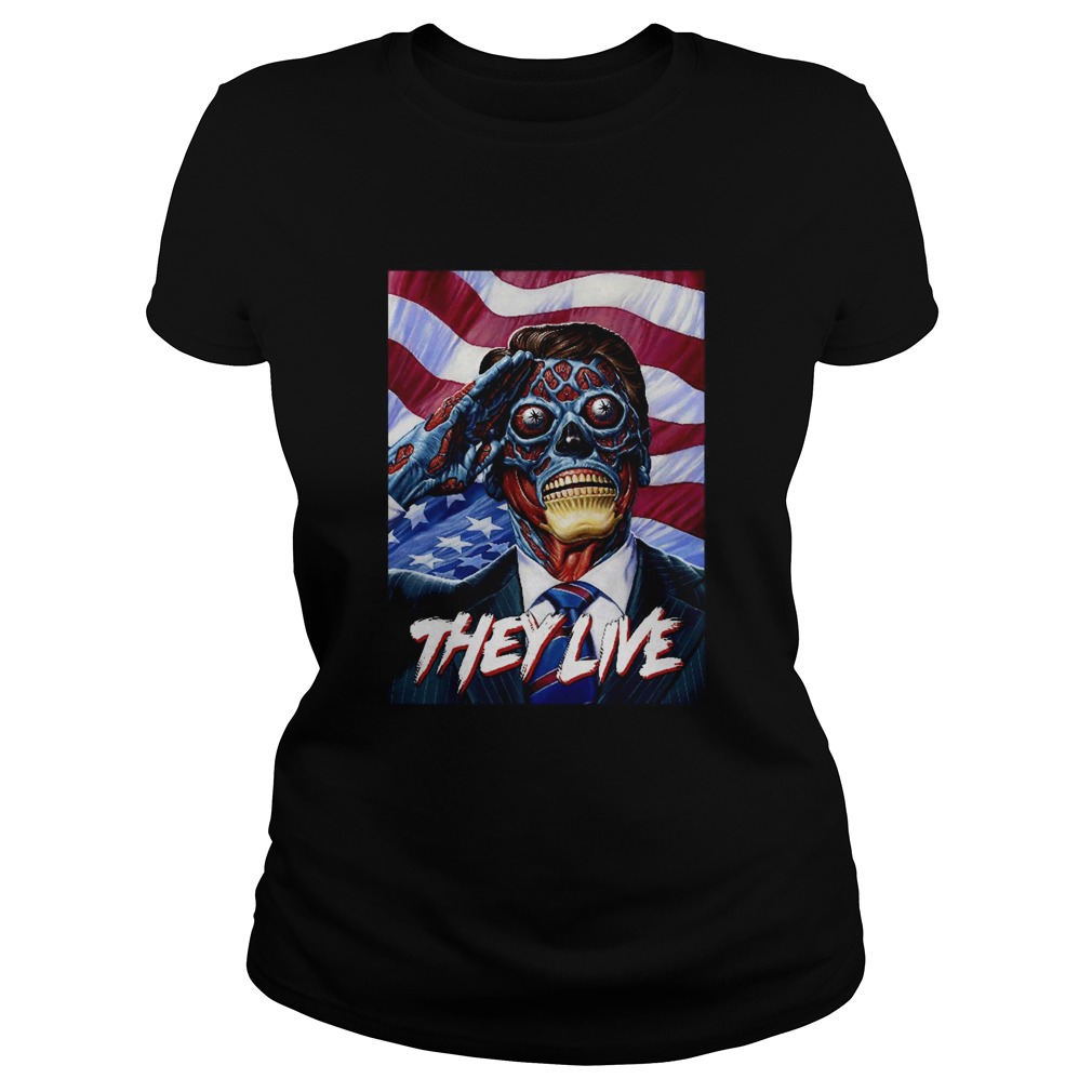 They Do Live ShirtThey Do Live  Classic Ladies