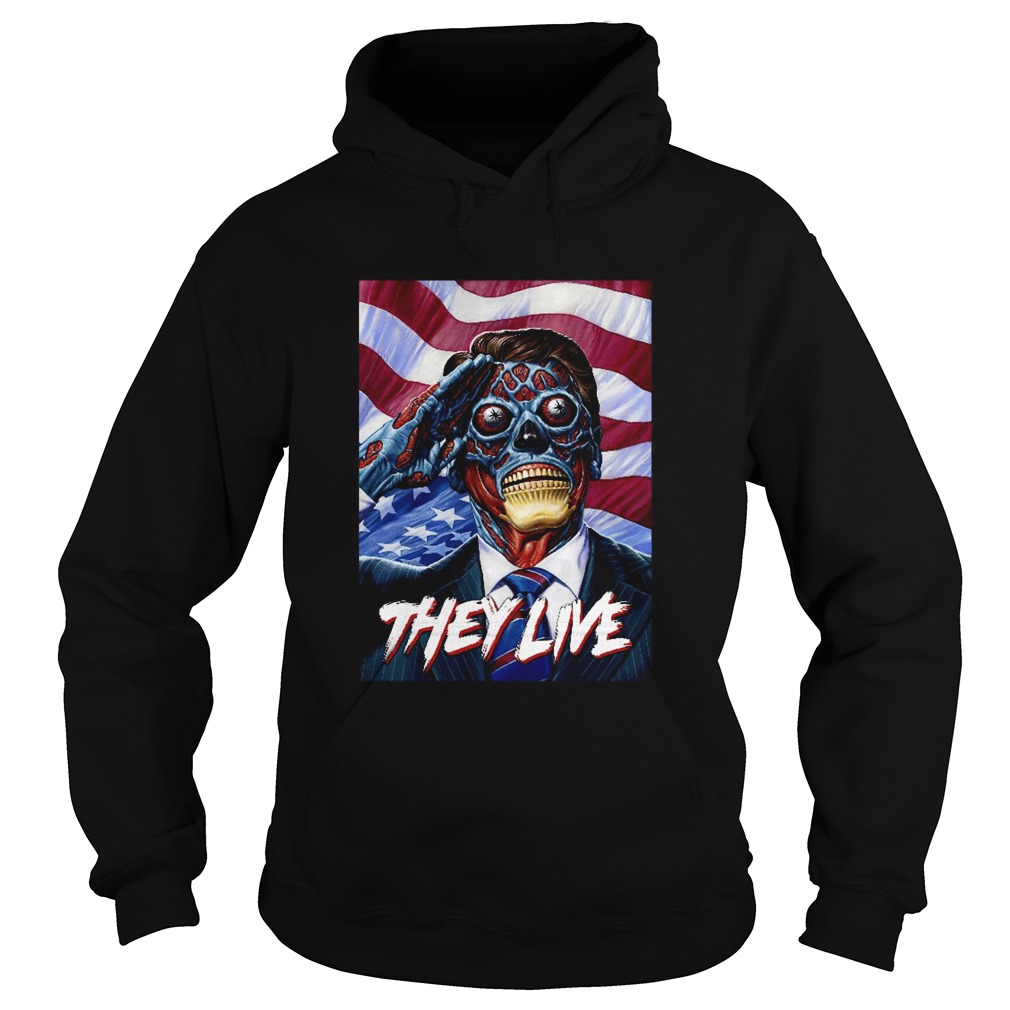 They Do Live ShirtThey Do Live  Hoodie