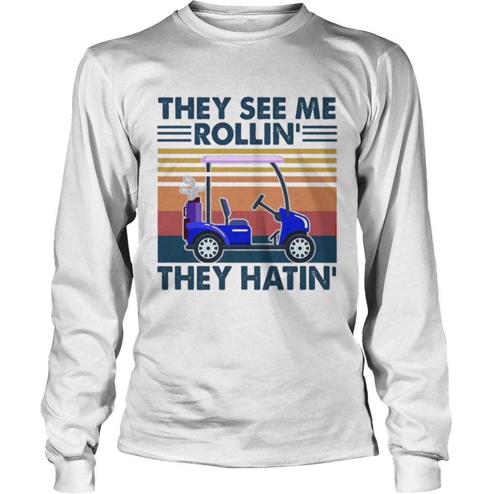 They See Me Rollin They Hatin Vintage  Long Sleeve