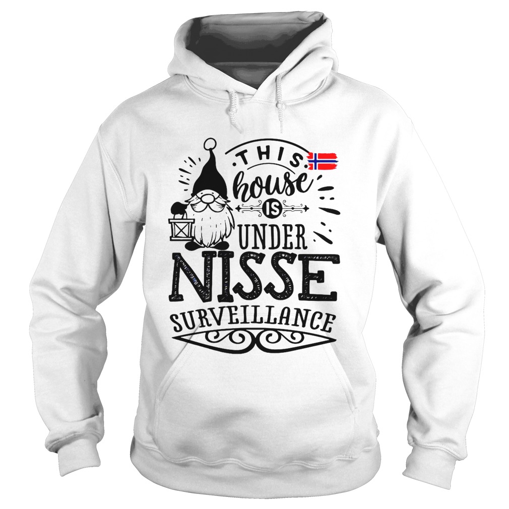 This House Is Under Nisse Surveillance  Hoodie