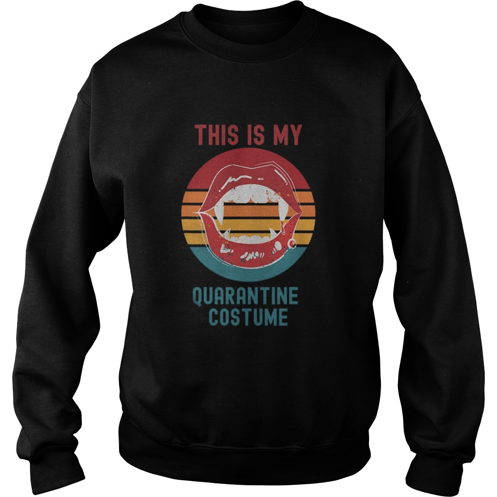 This Is My Quarantine Costume Mouth Halloween Vintage Retro  Sweatshirt