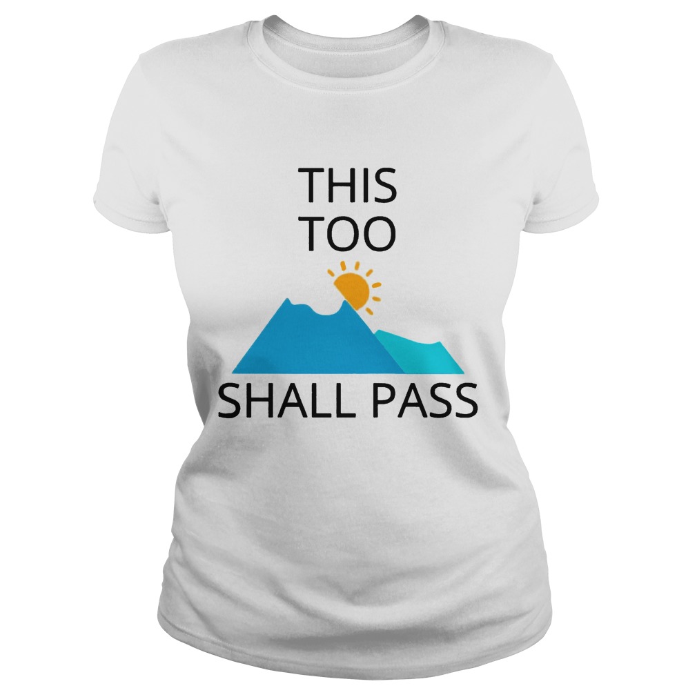 This Too Shall Pass  Classic Ladies