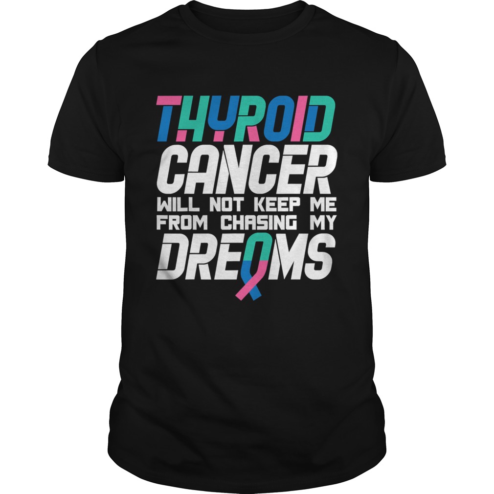 Thyroid cancer awareness dreams  Unisex