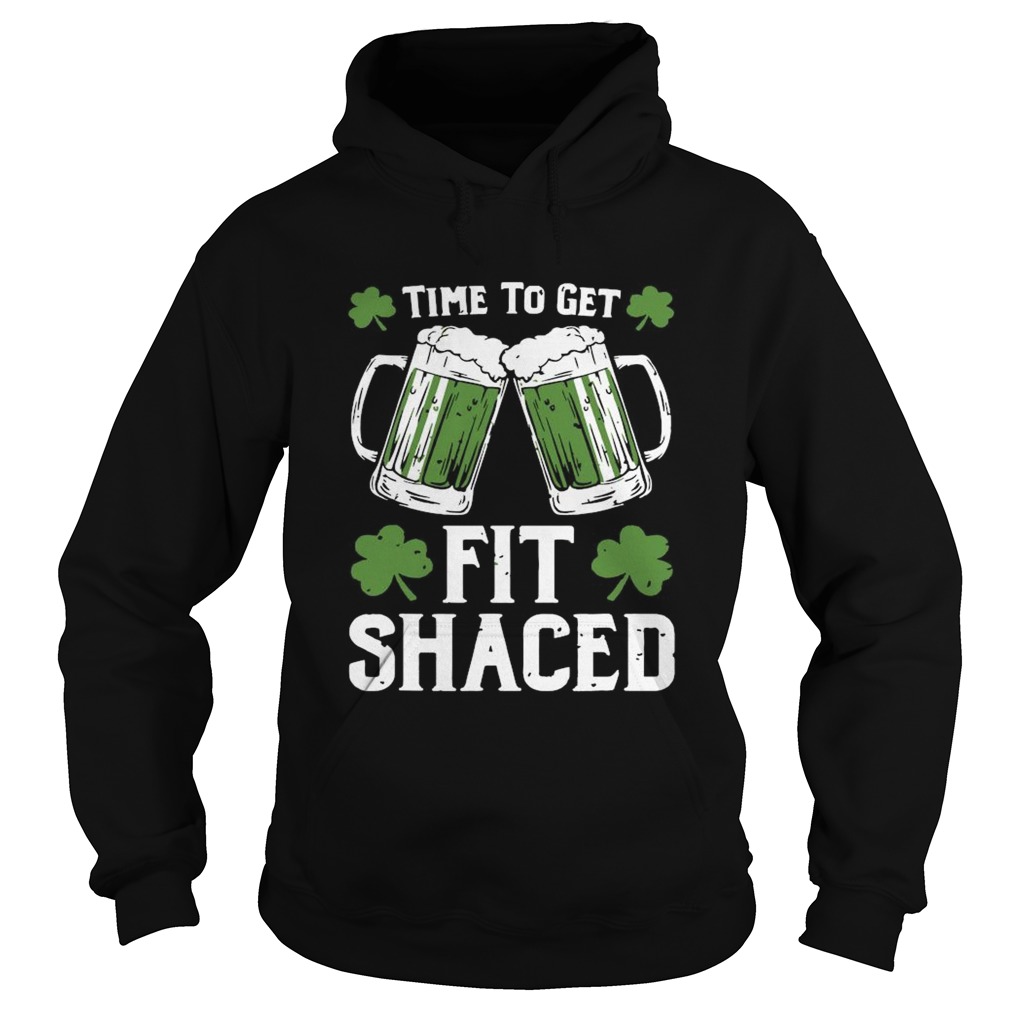 Time To Get Fit Shaced  Hoodie