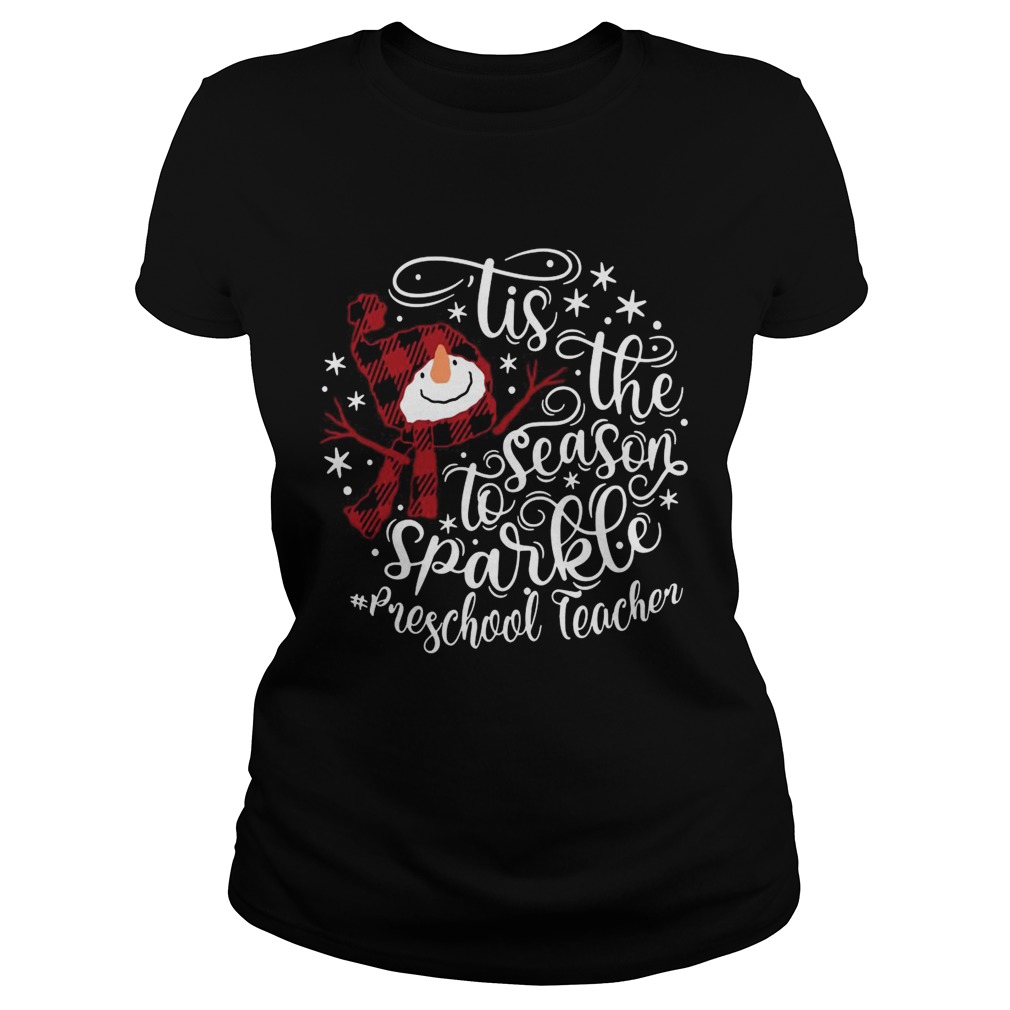 Tis The Season To Sparkle Preschool Teacher  Classic Ladies