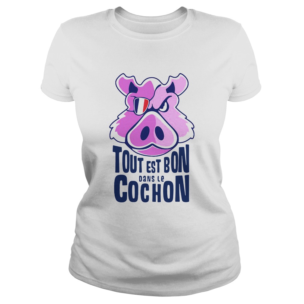 Tout Est Bon Dans Le Cochon  Classic Ladies