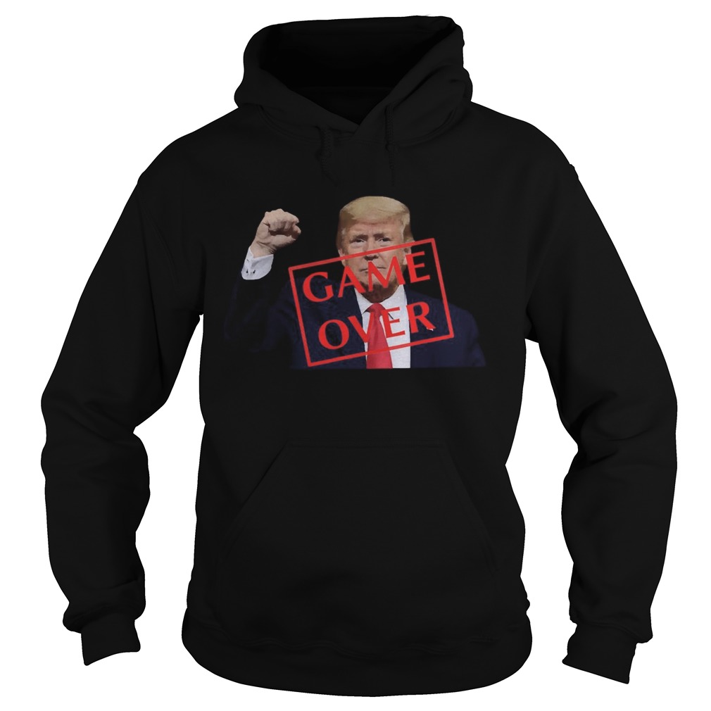 Trump 2020 game over  Hoodie