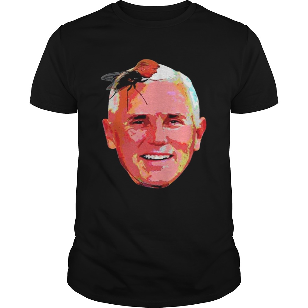 Trump Fly On Mike Pence Head shirt