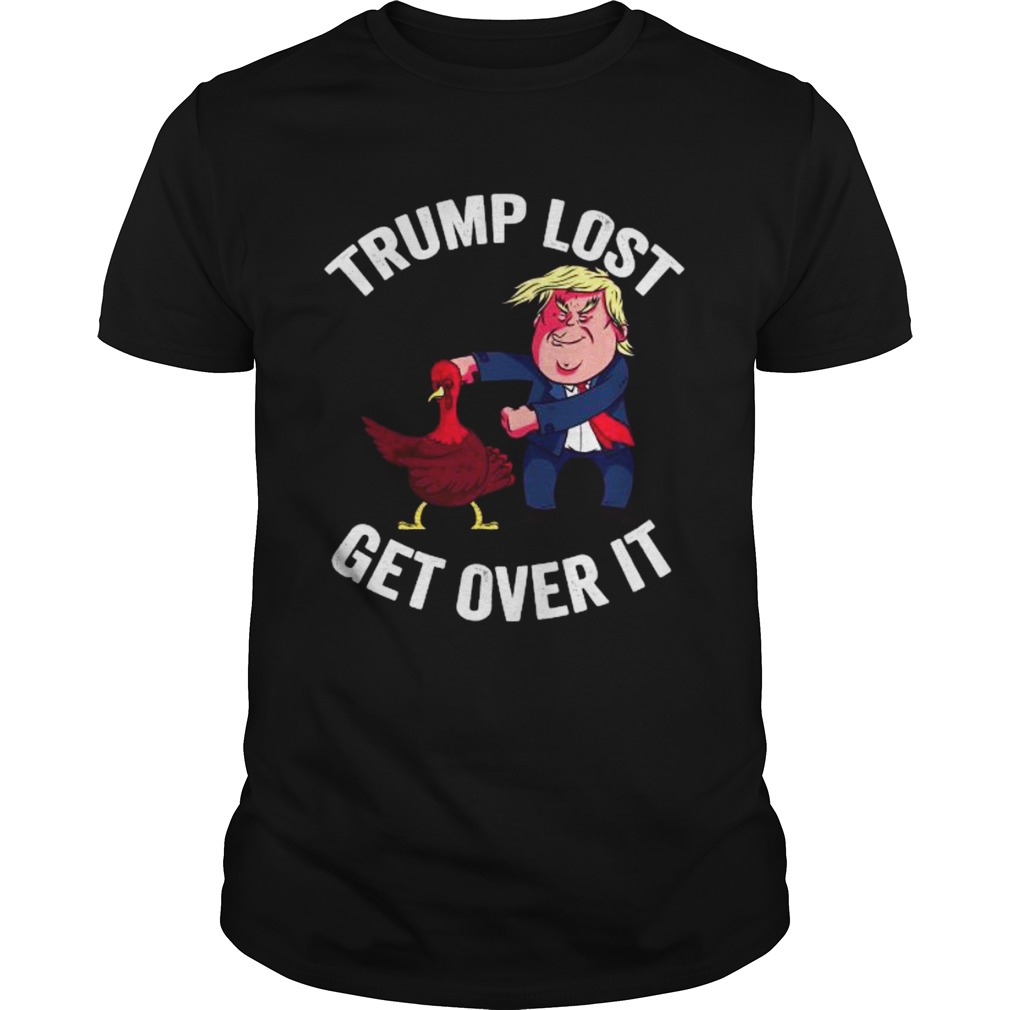 Trump Lost Get Over It Trump Dacing With Turkey shirt