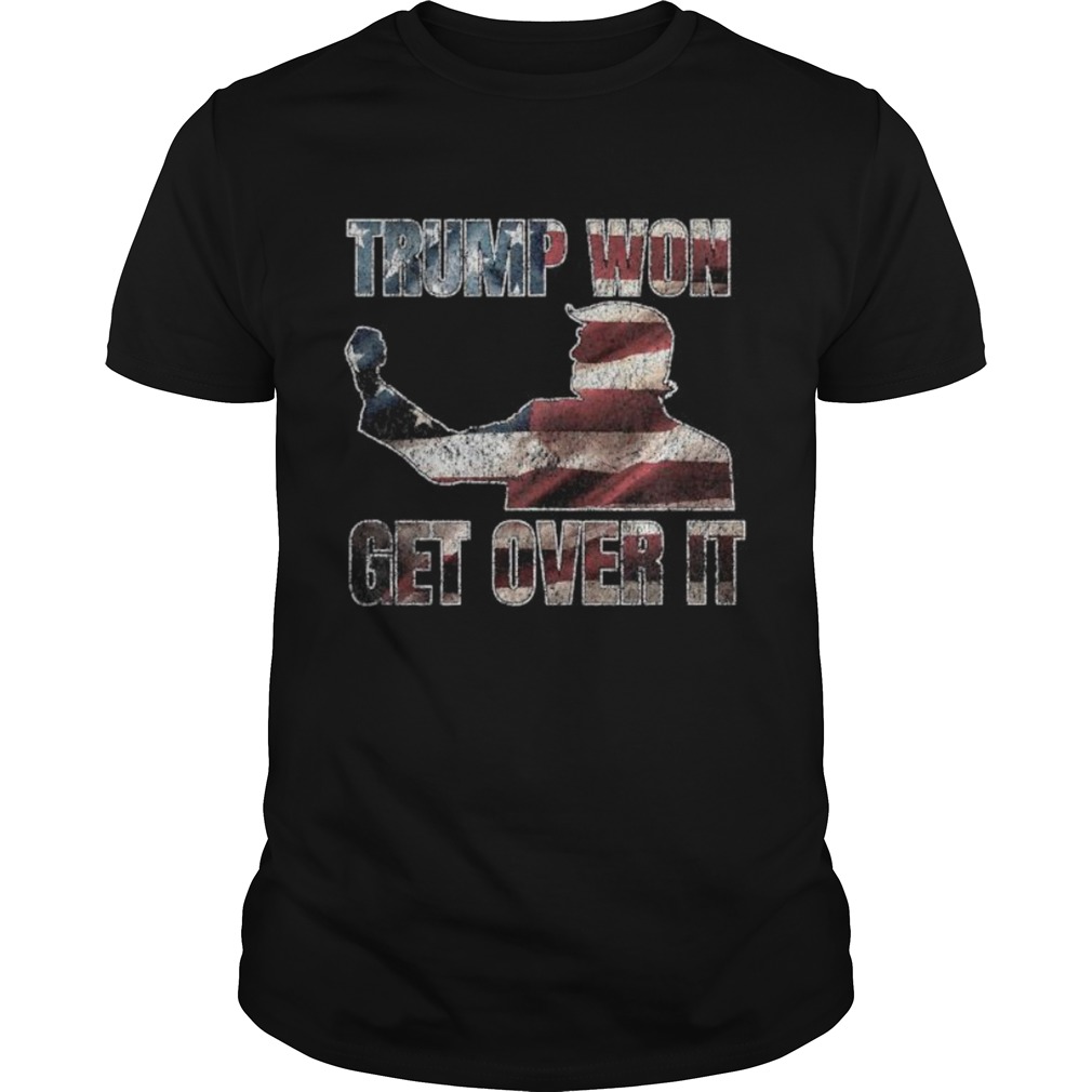 Trump Won Get Over It American Flag shirt