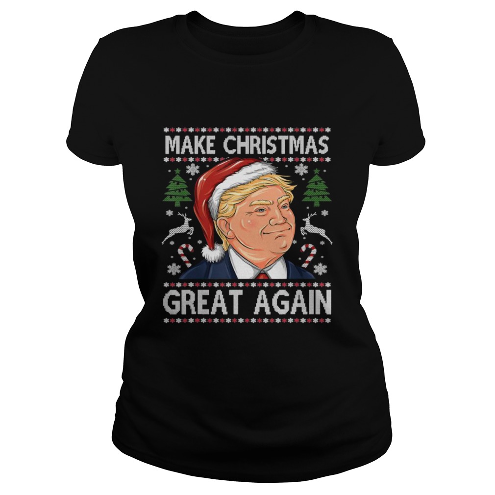 Trump make christmas great again funny ugly christmas  Classic Ladies