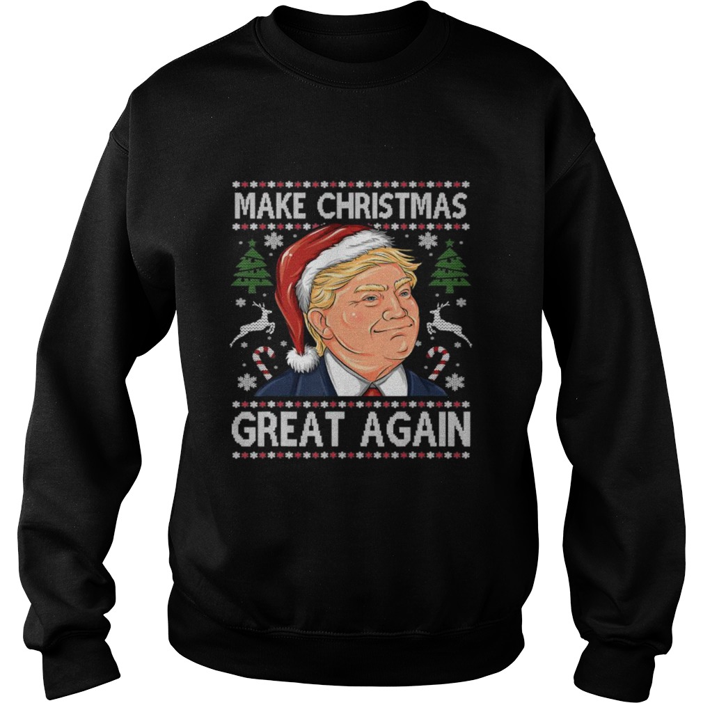 Trump make christmas great again funny ugly christmas  Sweatshirt