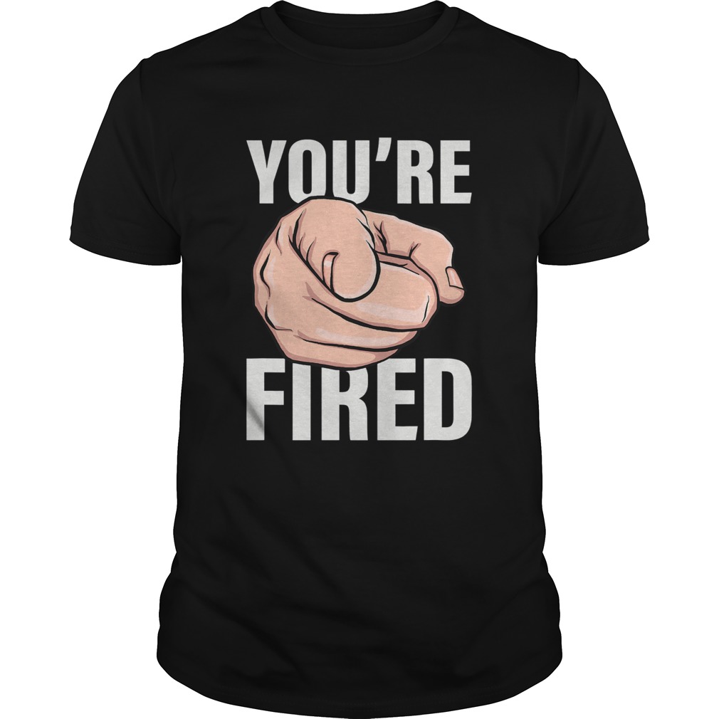 Trump youre fired bye don 2020 stars shirt