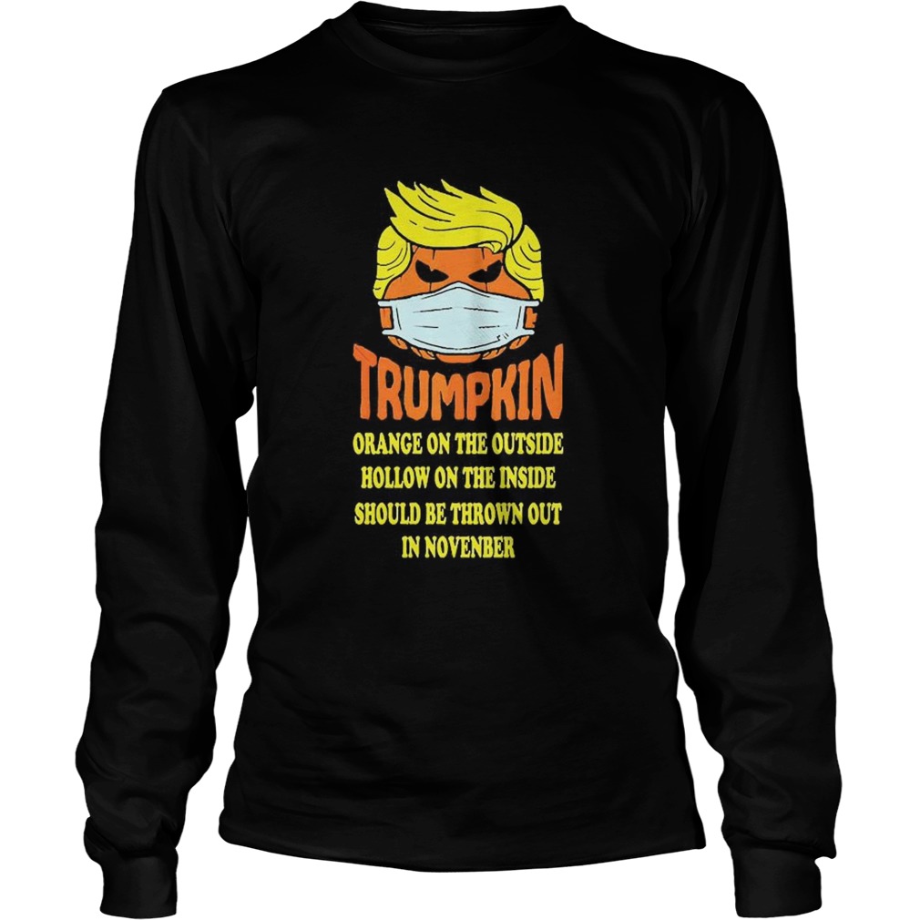 Trumpkin Orange On The Outside Hollow On The Inside Should  Long Sleeve