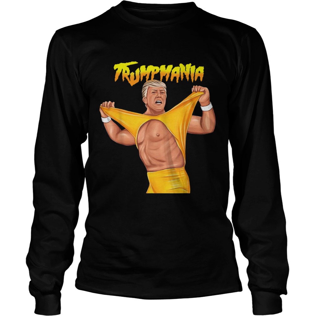 Trumpmania Trump Funny Clothing  Long Sleeve