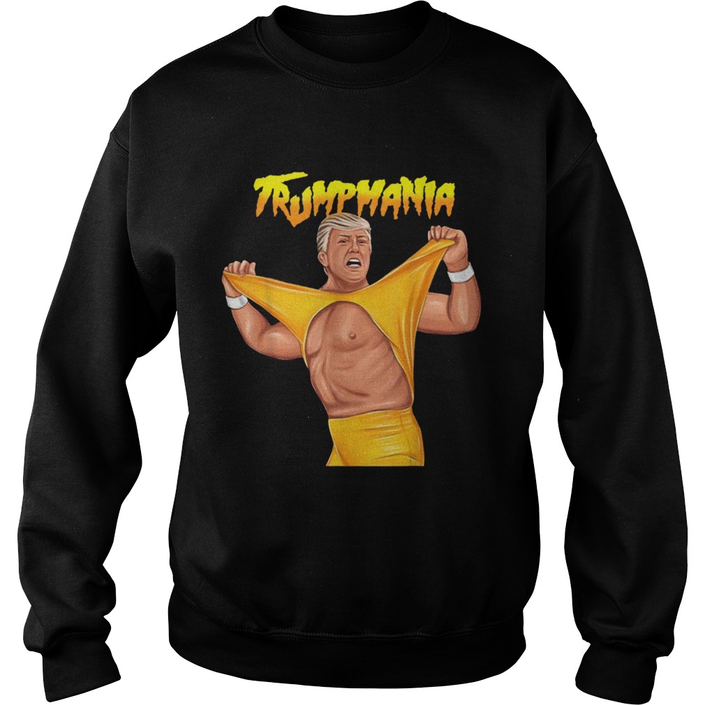 Trumpmania Trump Funny Clothing  Sweatshirt