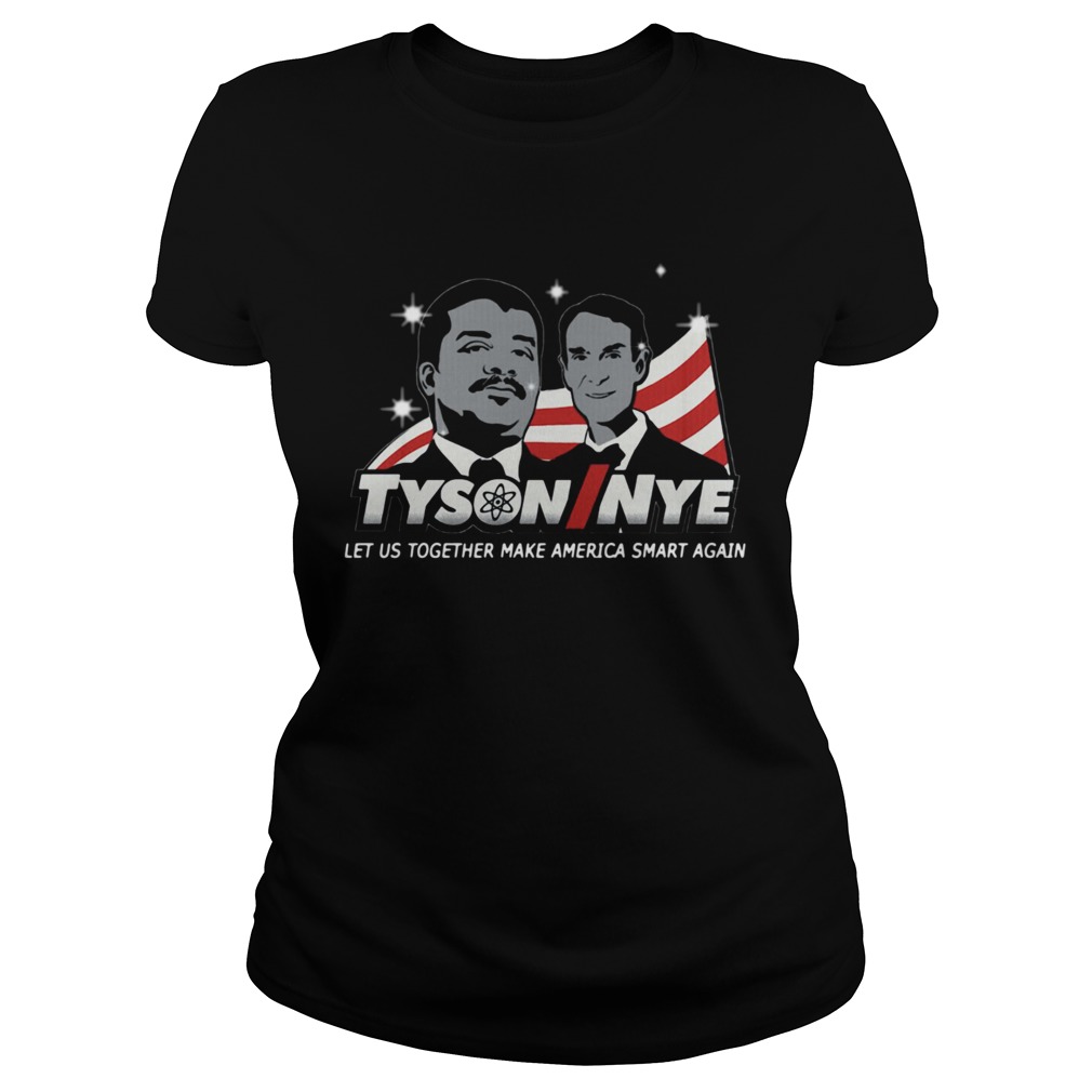 Tysoninye Let Us Together Make America Smart Again  Classic Ladies