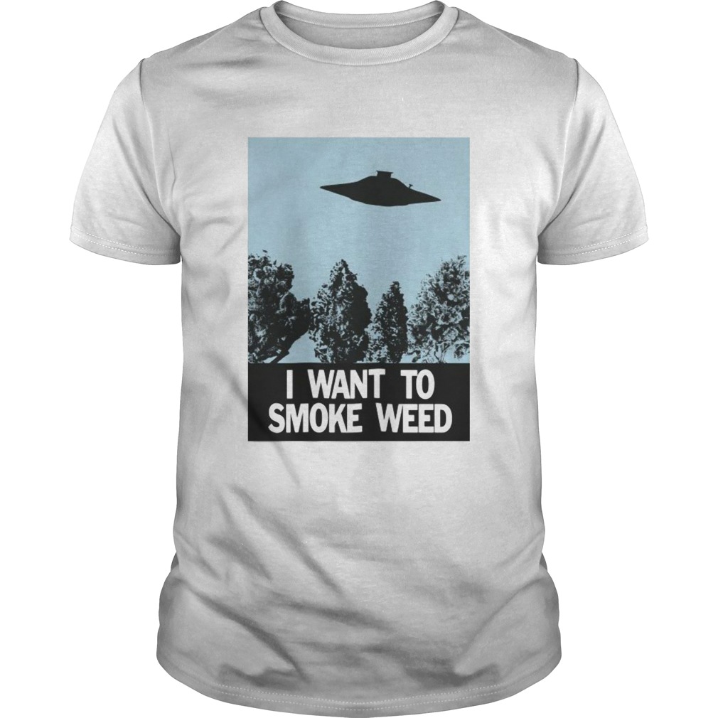 Ufo I Want To Smoke Weed  Unisex