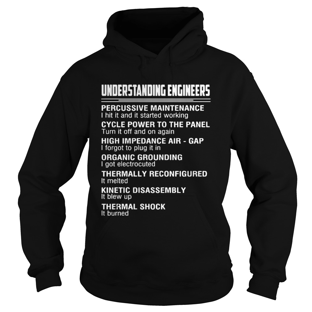 Understanding Engineers Percussive Maintenance I Hit It And It Started Working  Hoodie