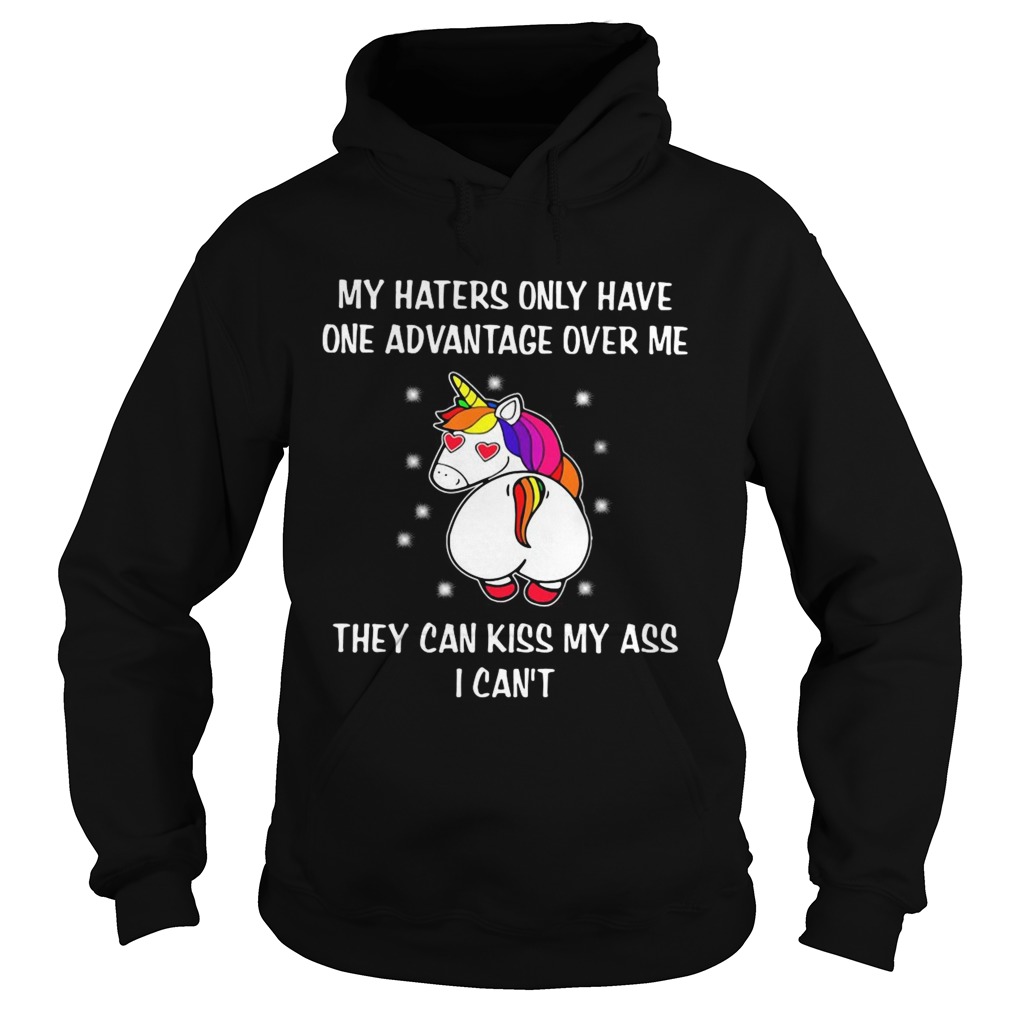 Unicron My Haters Only Have One Advantage Over Me They Can Kiss My Ass I Cant  Hoodie