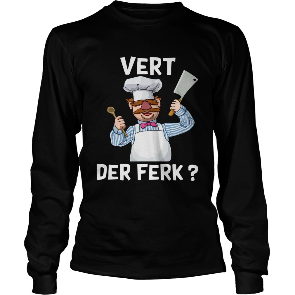 Vert Der Ferk  Long Sleeve