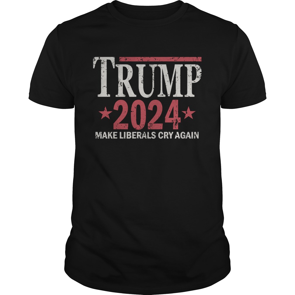 Vintage Trump 2024 Make Liberals Cry Again Stars shirt