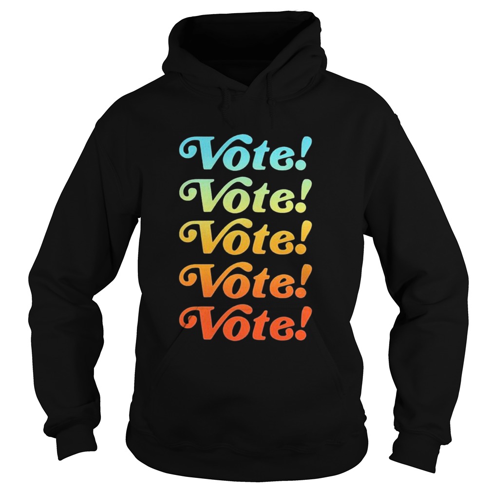 Vote Vote Vote 2020  Hoodie