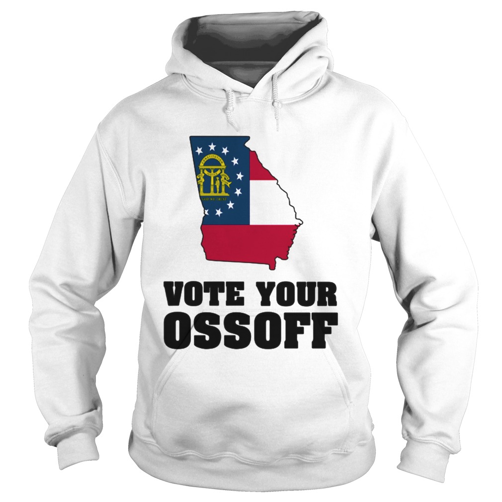 Vote Your Ossoff Jon For Senate Democrat Georgia  Hoodie