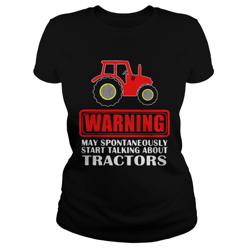 Warning May Spontaneously Start Talking About Tractors  Classic Ladies