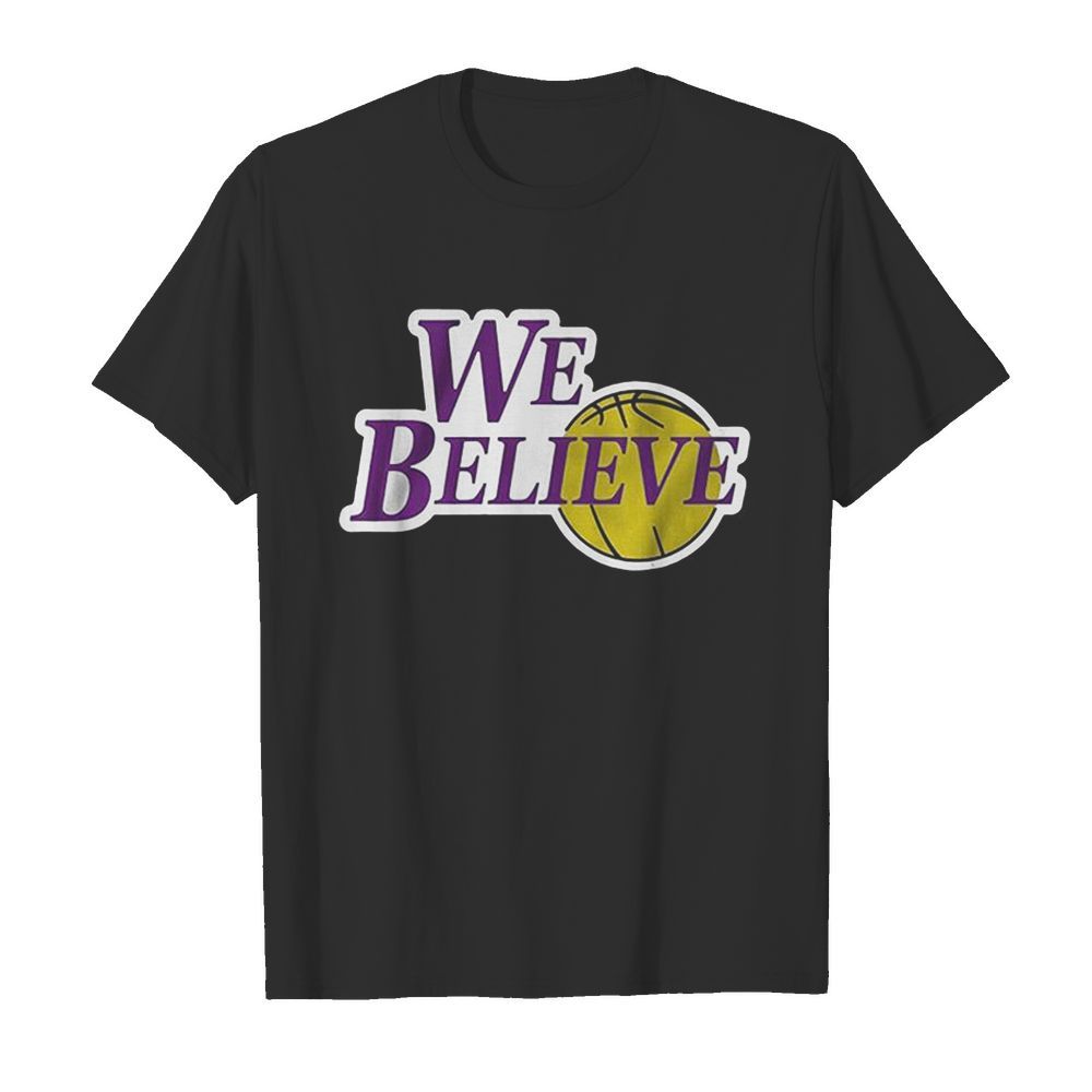 We Believe Shirt La Lakers Champions  Classic Men's T-shirt