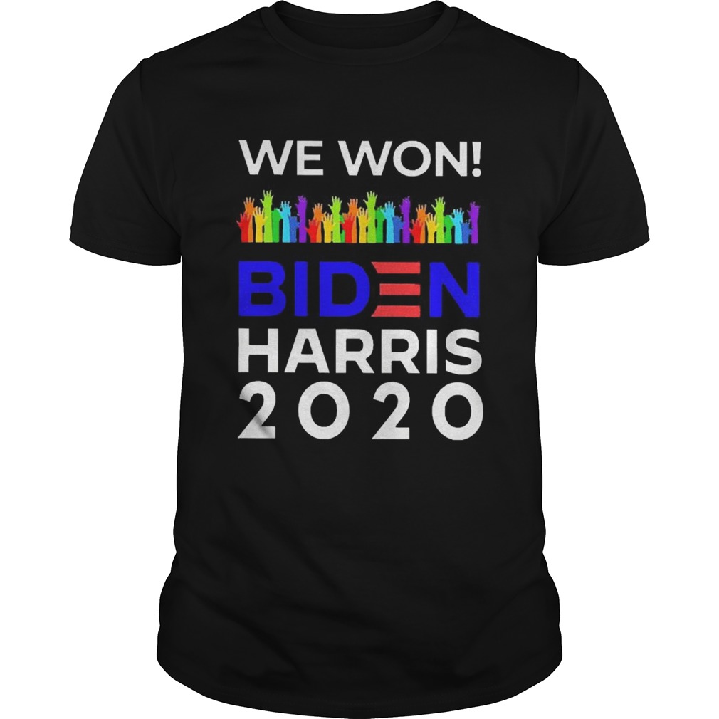 We Won Biden Harris 2020 For President LGBT Election Celebrate shirt