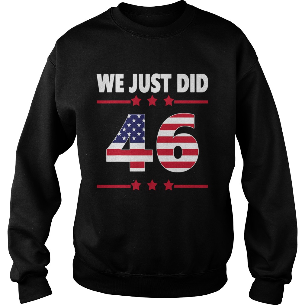 We just did 46 we just did distress american flag  Sweatshirt