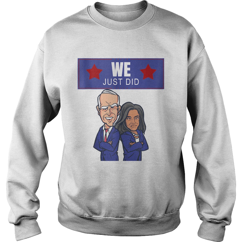 We just did joe biden kamala harris caricature  Sweatshirt