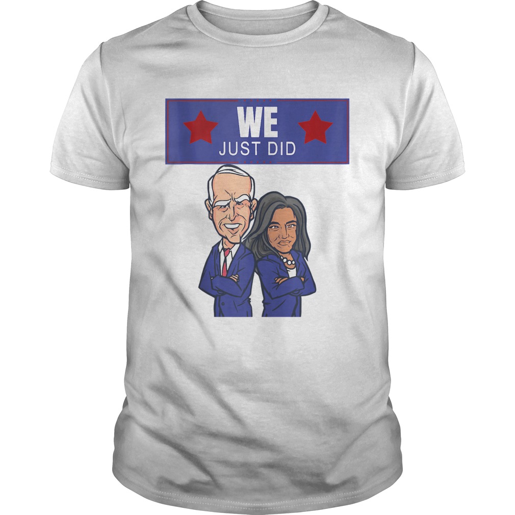 We just did joe biden kamala harris caricature  Unisex