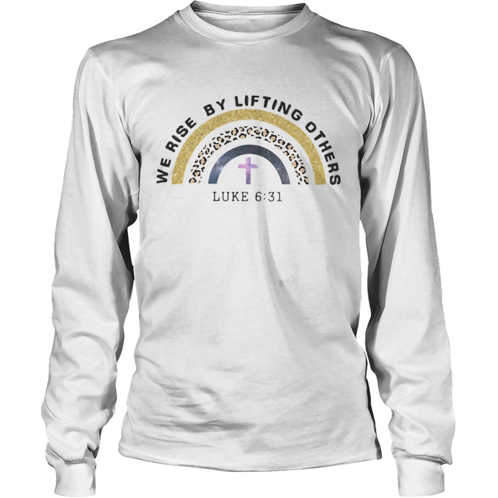 We rise by lifting others luke leopard  Long Sleeve