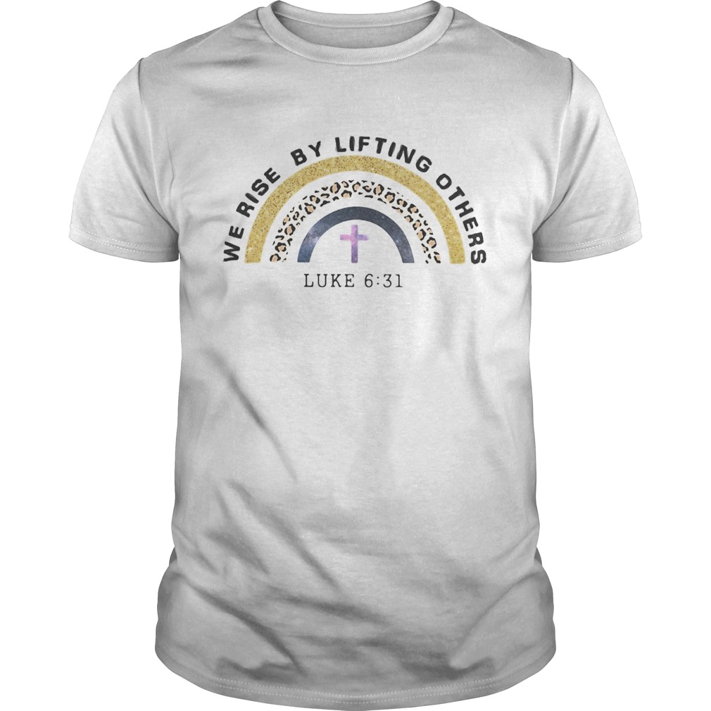 We rise by lifting others luke leopard  Unisex