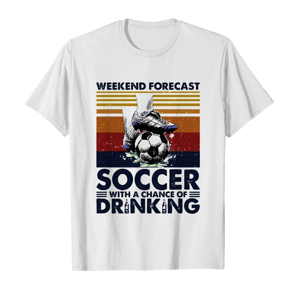 Weekend Forecast Soccer With A Chance Of Drinking  Classic Men's T-shirt