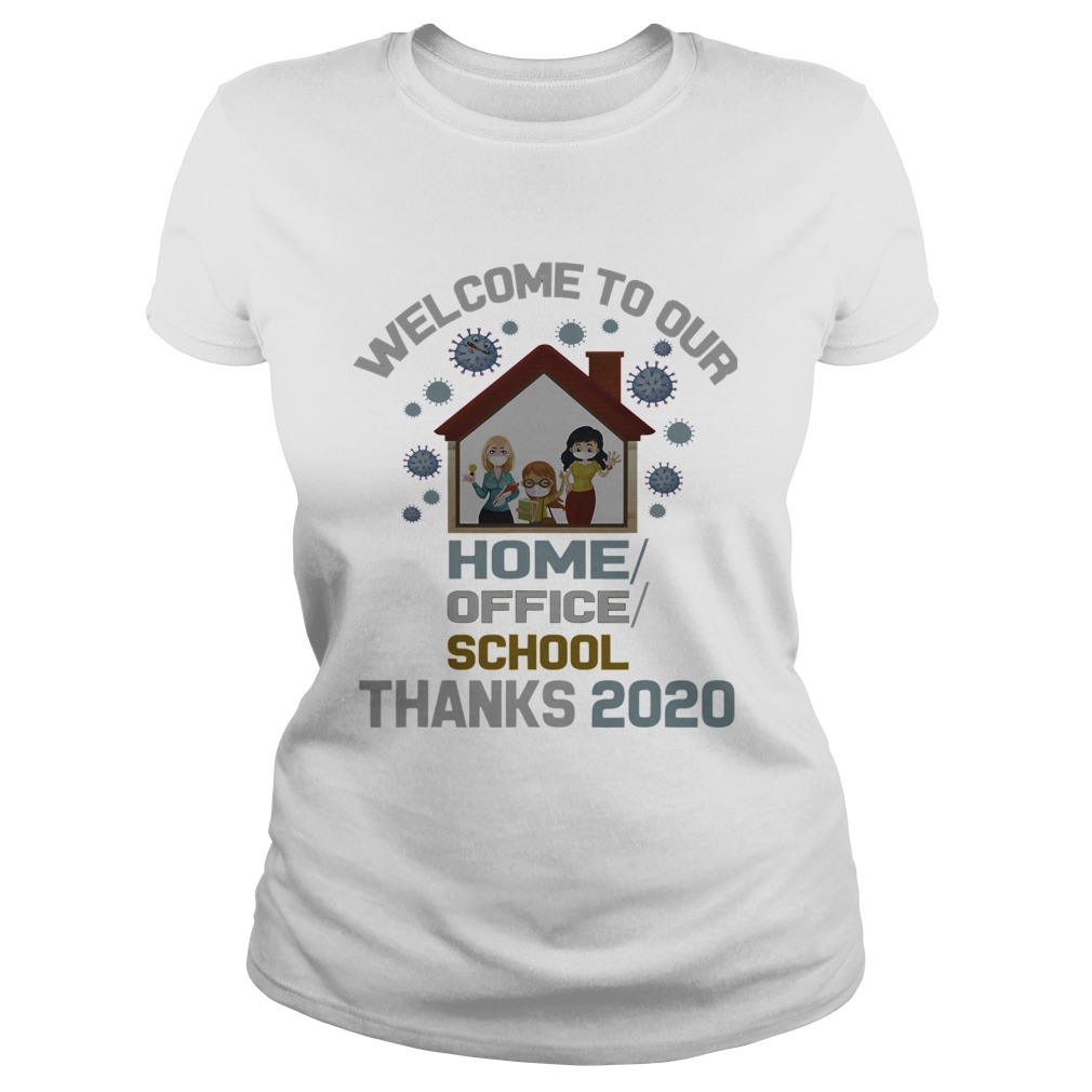 Welcome To Our Home Office School Thanks 2020  Classic Ladies