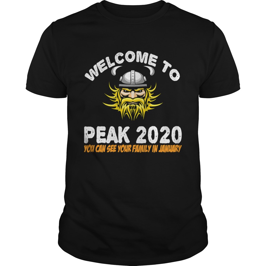 Welcome Tp Peak 2020 You Can See Your Family In January shirt