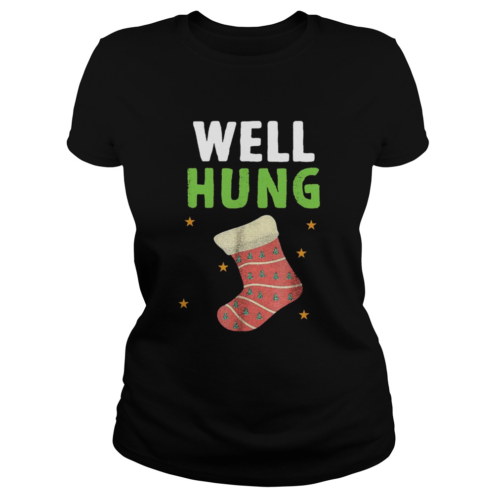 Well Hung Funny Christmas Holiday  Classic Ladies